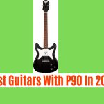 Best Guitars With P90 In 2024 | P90 Guitar Buying Guide