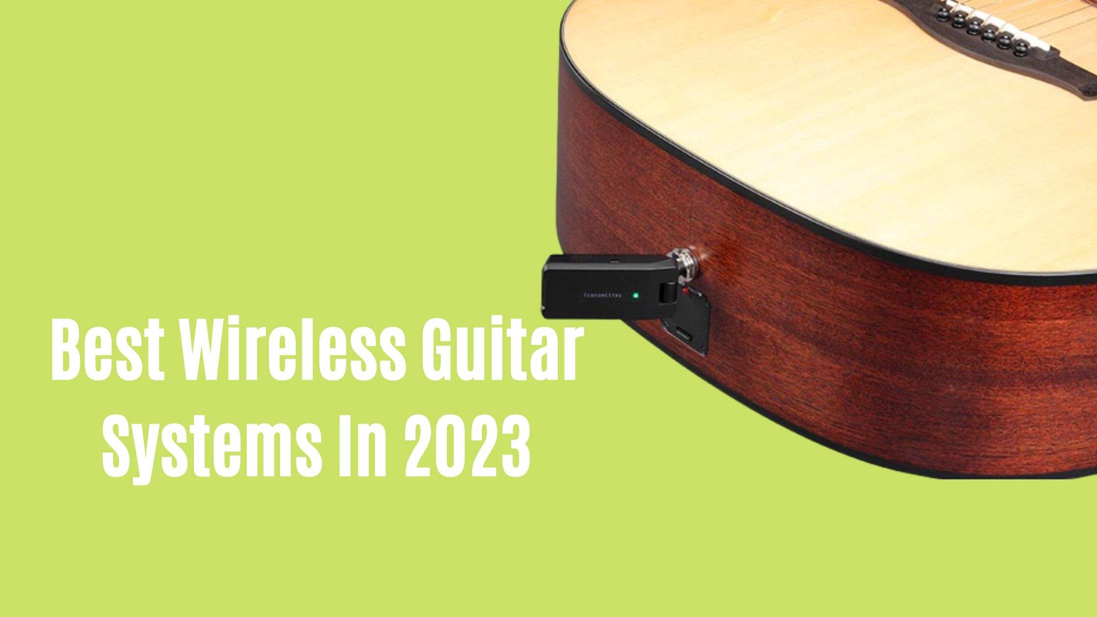 Best Wireless Guitar Systems In 2024